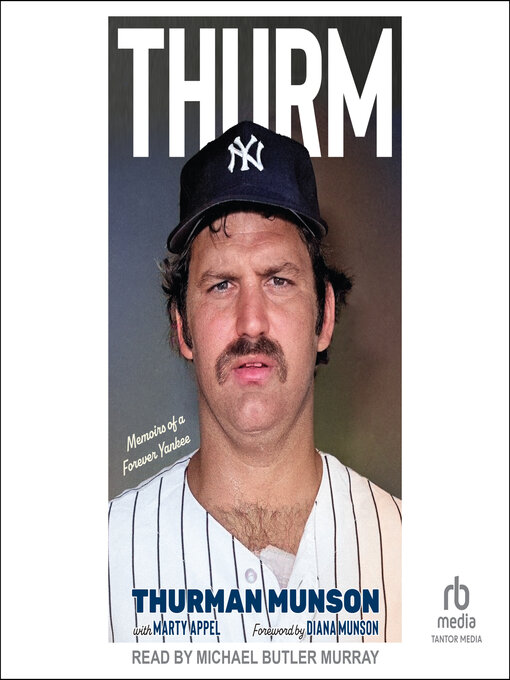 Title details for Thurm by Thurman Munson - Available